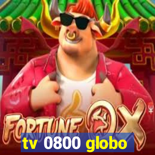 tv 0800 globo